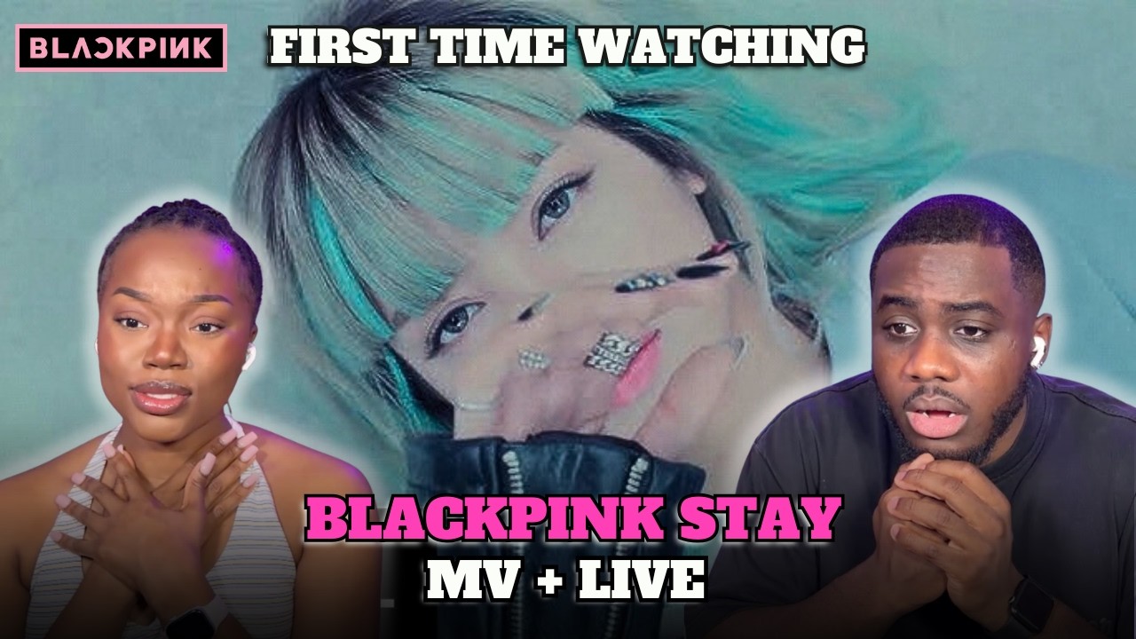 K-POP NEWBIES FIRST TIME WATCHING BLACKPINK STAY MV + LIVE!