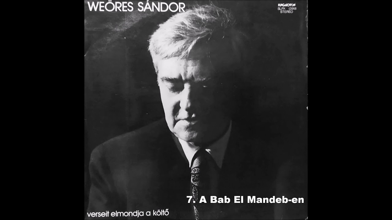 Weöres Sándor verseit elmondja a költő 7-8.
