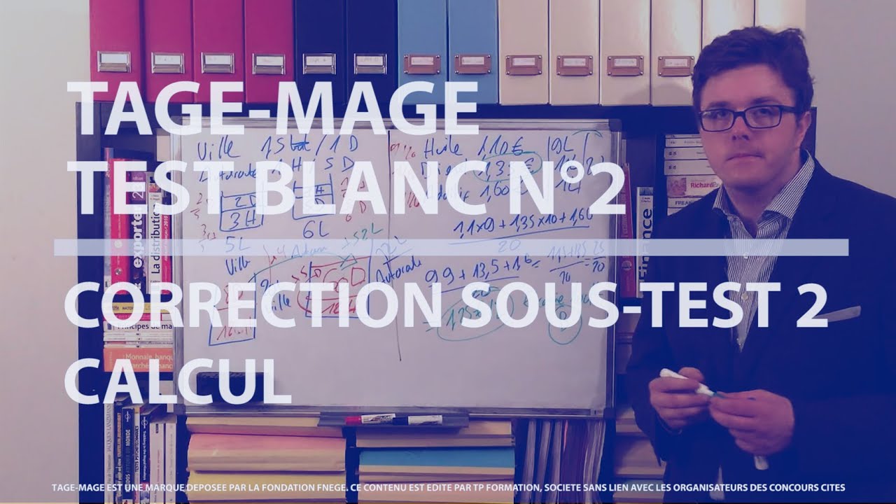 TAGE-MAGE - TEST BLANC N°2 - CORRECTION CALCUL