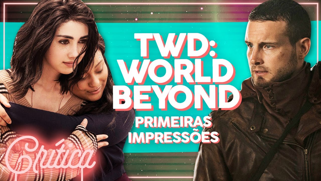 THE WALKING DEAD ADOLESCENTE? Tudo sobre TWD: World Beyond + Primeiras Impressões | Alice Aquino