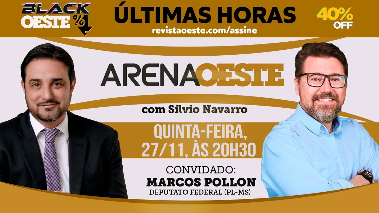 ARENA OESTE #29 – MARCOS POLLON, DEPUTADO FEDERAL (PL - MS)