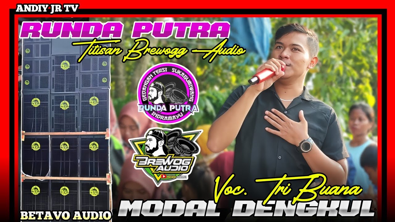 RUNDA PUTRA (titisan BREWOG audio) MODALE DENGKUL Voc. TRI BUANA‼️Gedangan Tersi Indramayu 2024Viral