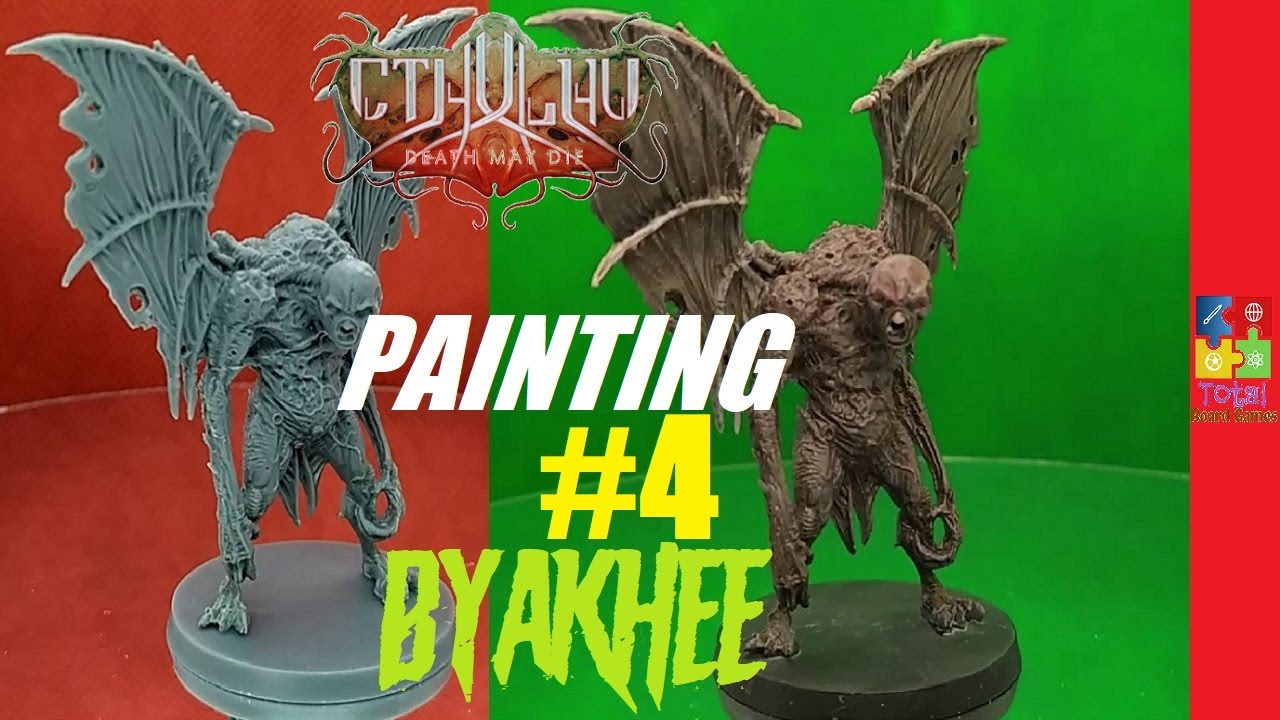 [CTHULHU DEATH MAY DIE] - HOW TO PAINT #4 / BYAKHEE