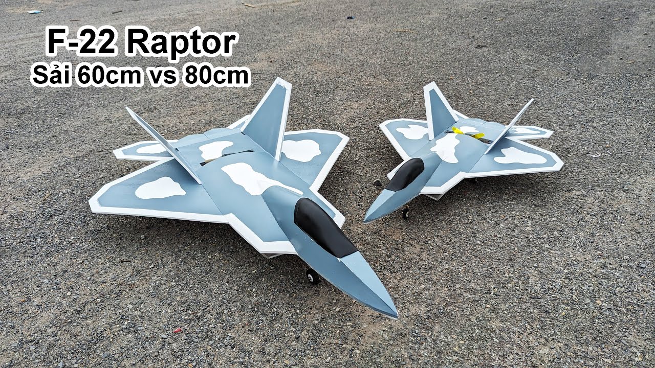 Bay test F-22 raptor sải cánh 60cm & 80cm || #4dmodel