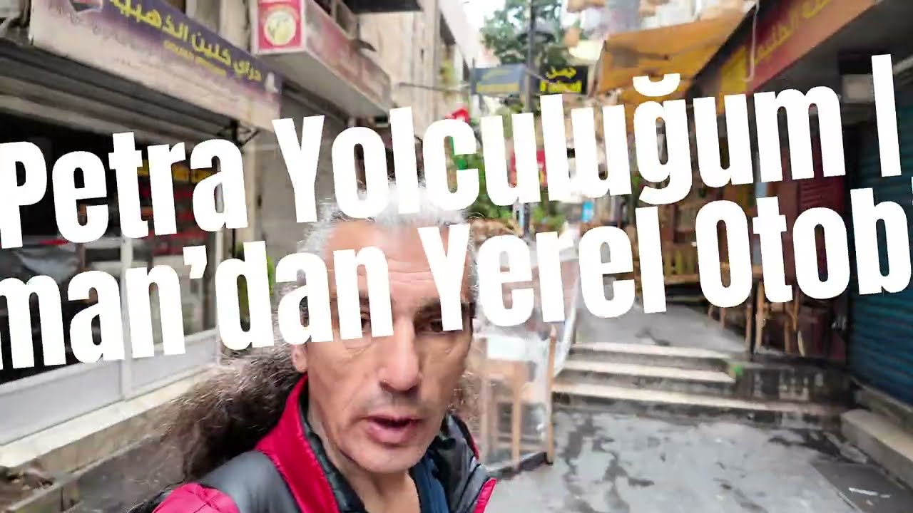 Amman’dan Petra’ya Nasıl Gidilir? | Yerel Otobüsle Yolculuk