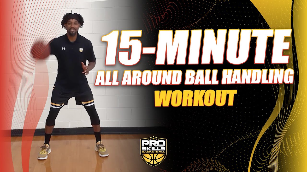 15 Minute All Around Ball Handling Workout