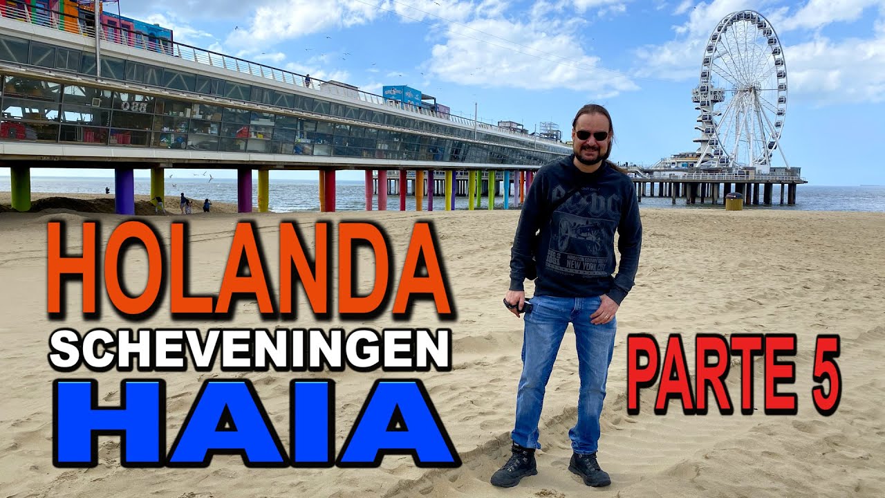 Den Haag/Netherlands - De volta a estrada - Praia de Scheveningen em Haia Holanda (Parte 5)