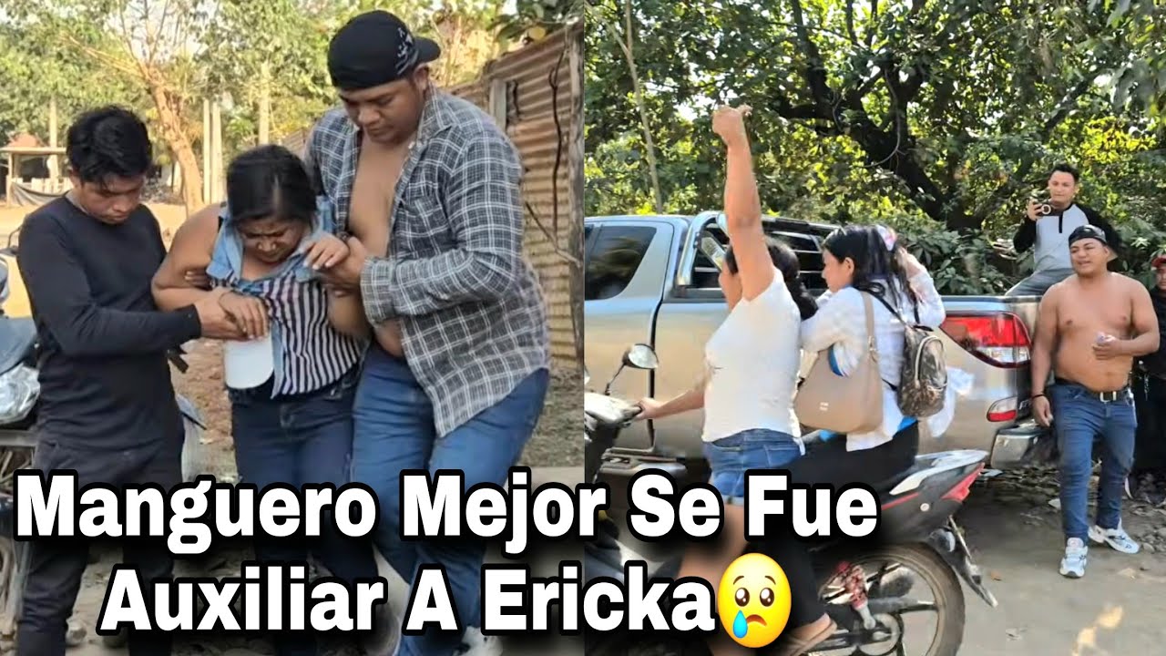 Manguero dejo Ir A Elida Se Fue Corriedo Auxiliar A Ericka Asi La Llevo Asu Casa 