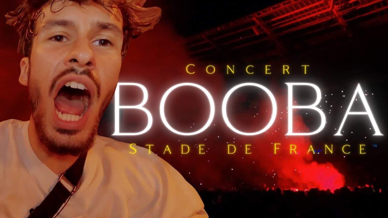 ON Y ÉTAIT : BOOBA STADE DE FRANCE !