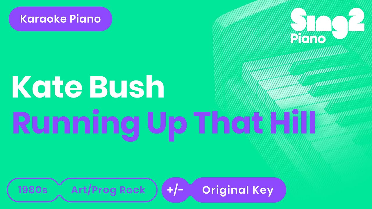 Kate Bush - Running Up That Hill (Karaoke Piano)