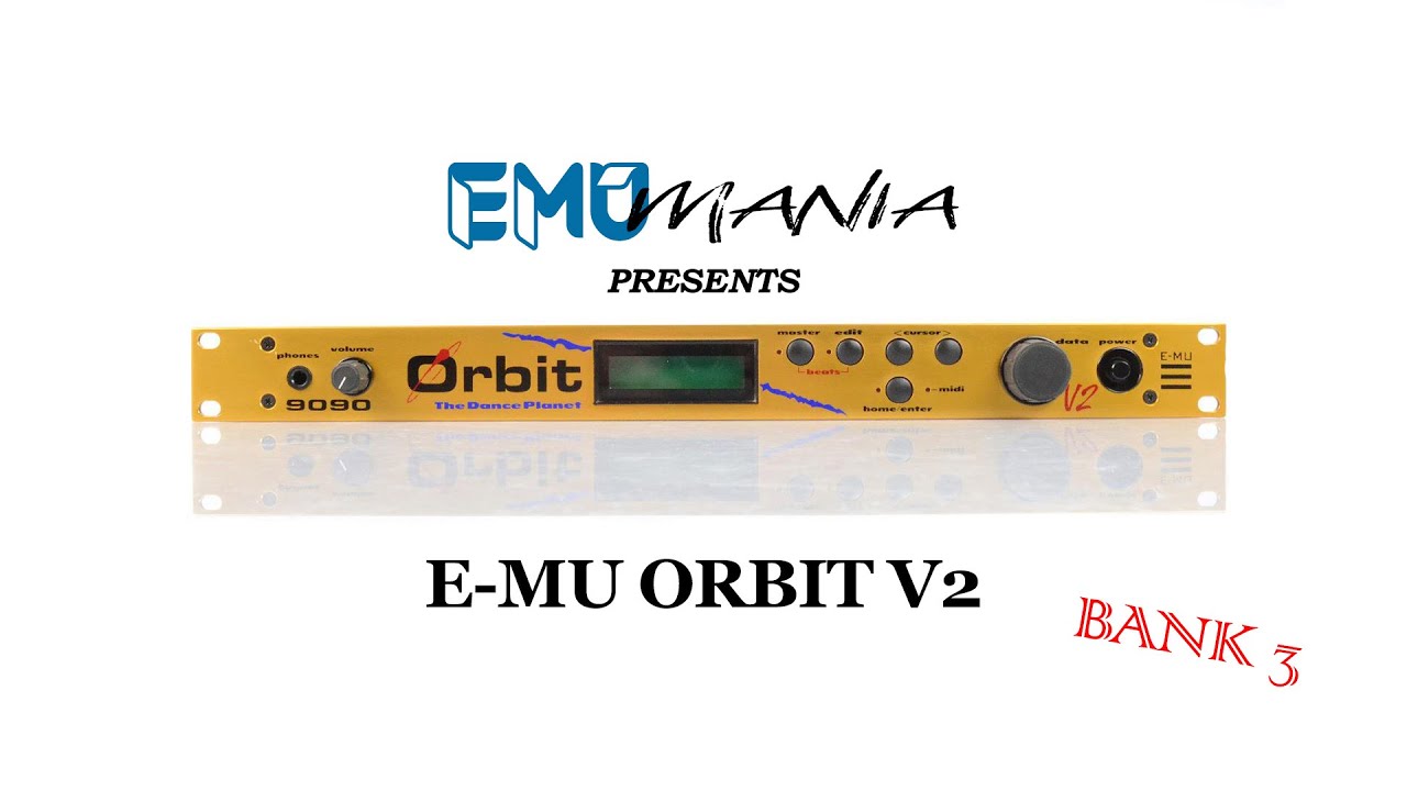 E-MU ORBIT / ORBIT V2 - BANK 3 PRESET DEMO
