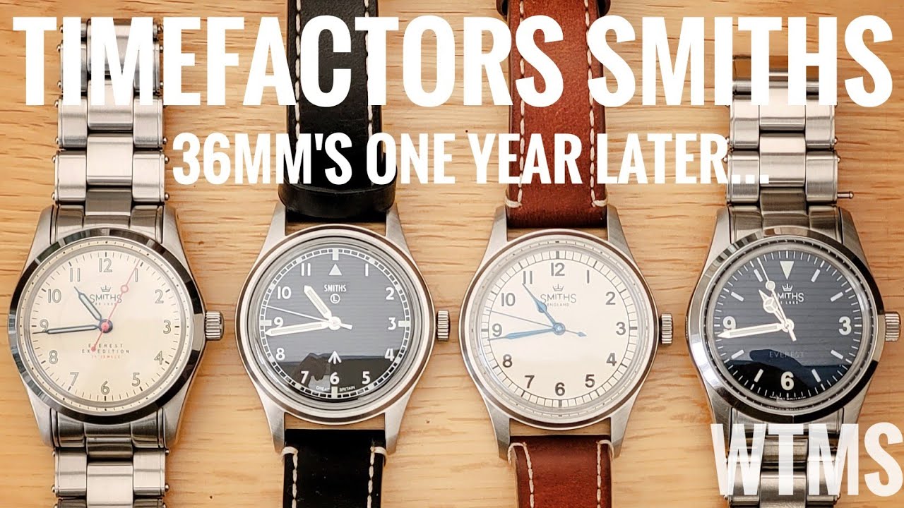 Timefactors Smiths 36mm Roundup - One Year Later...