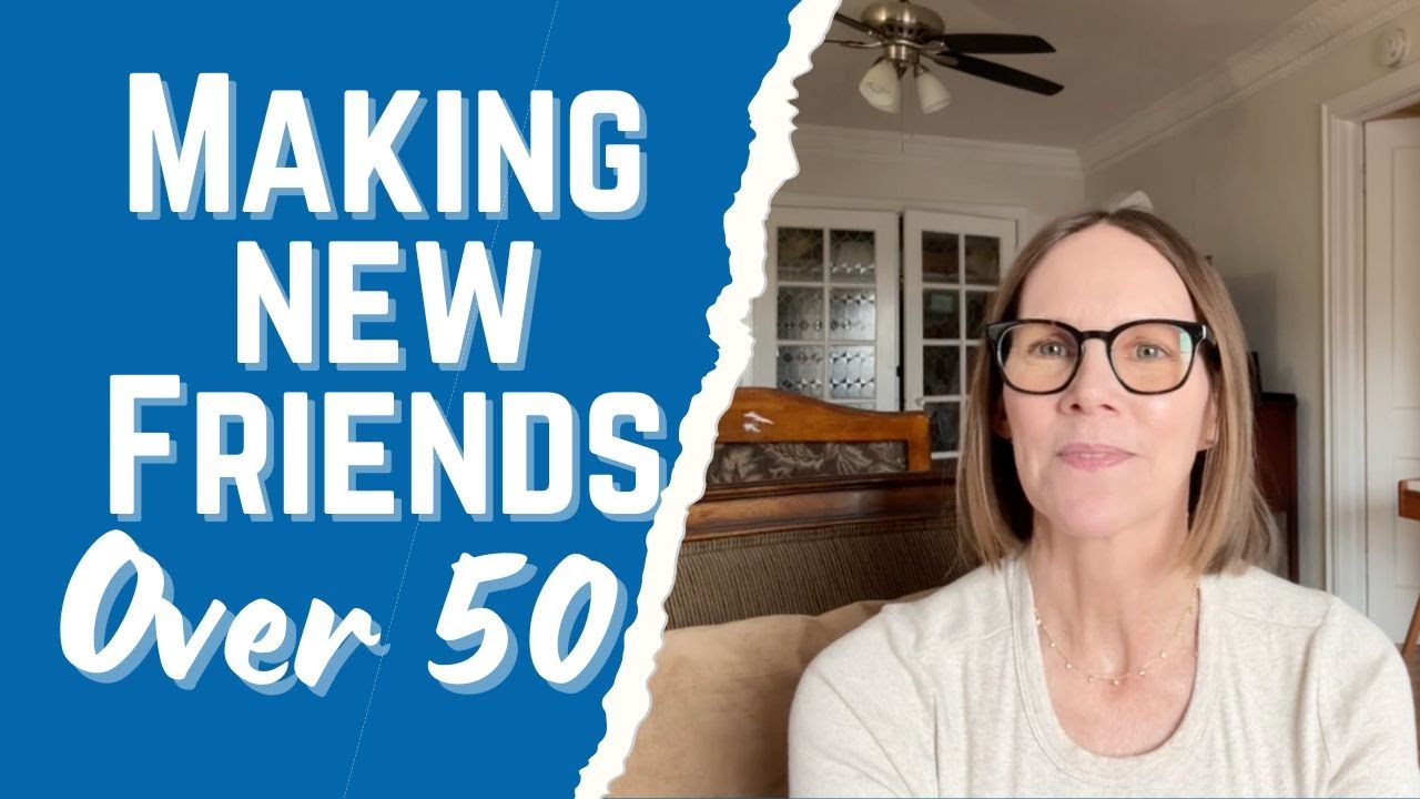 It&rsquo;s Not Too Late to Find Your People | How to Make Friends After 50