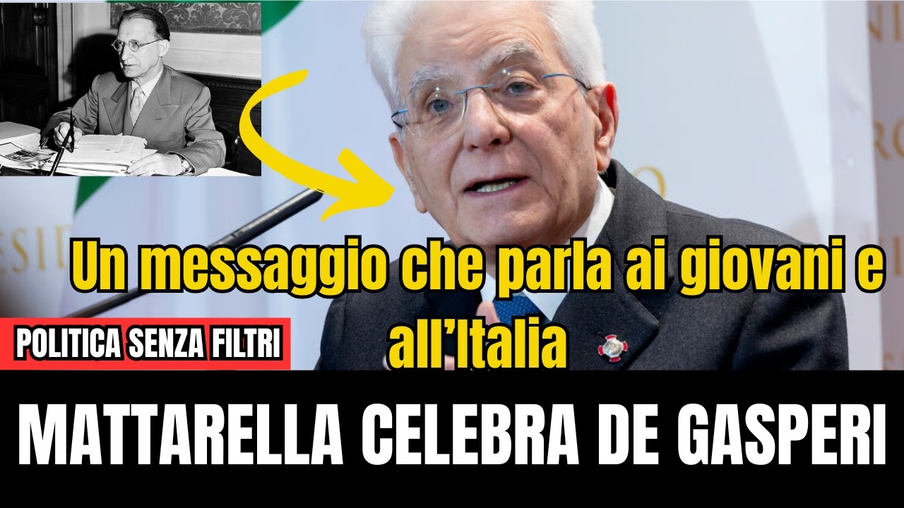 De Gasperi oggi: il messaggio di Mattarella per i giovani e l’Europa