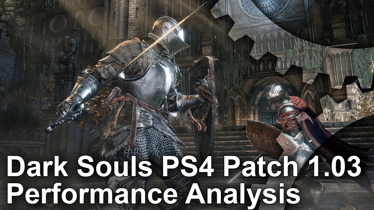 Dark Souls 3 PS4 Patch 1.03 Frame-Rate Test + Analysis