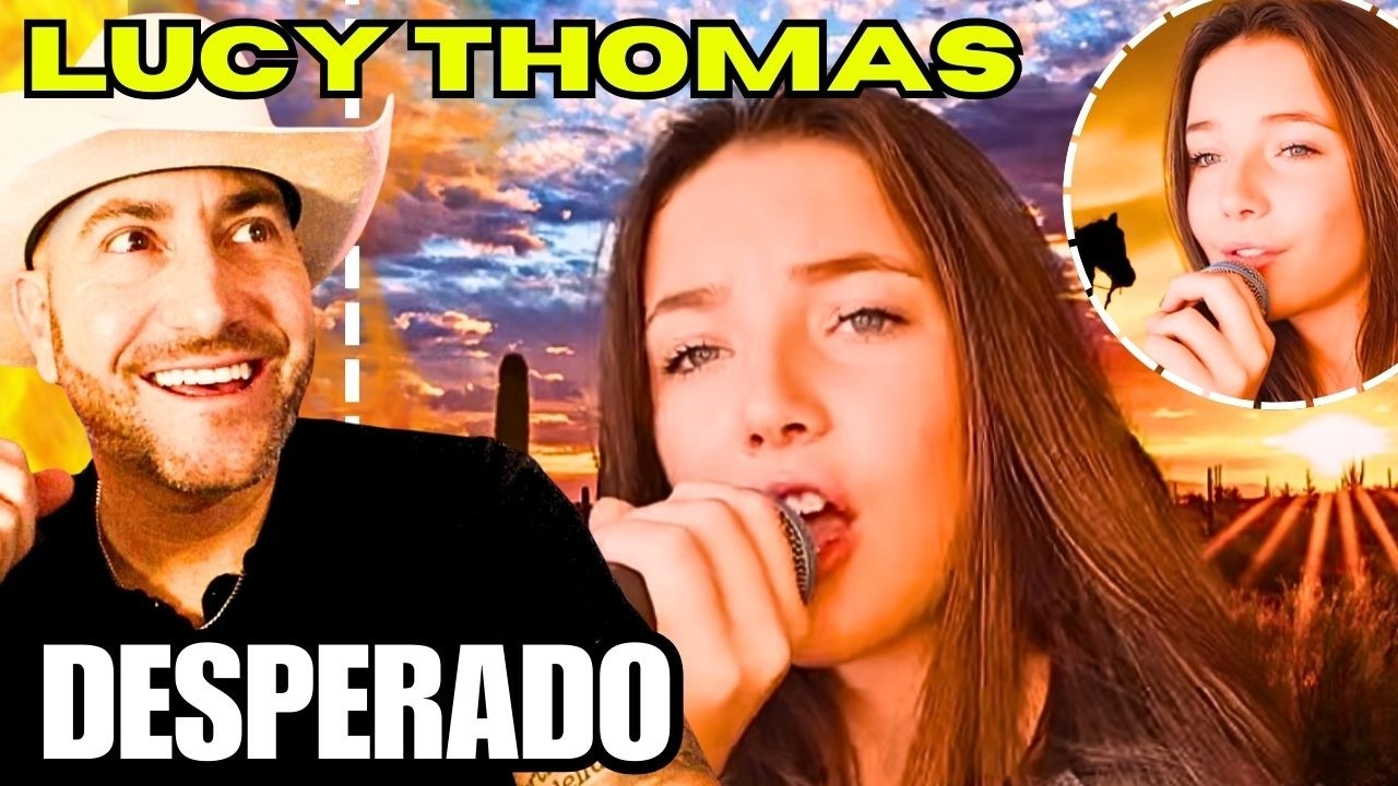 Lucy Thomas Takes on “Desperado” & It’s Stunning | First Ever Reaction!