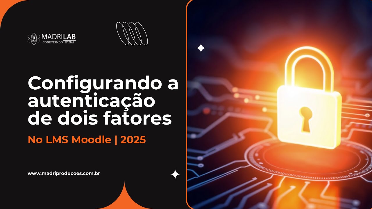 [2025] Como configurar a autenticação de dois fatores no LMS Moodle