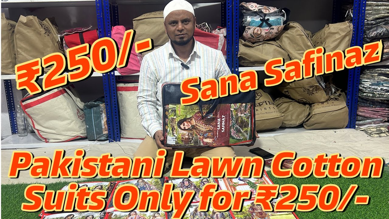 Pakistani Lawn Cotton Suits Only For ₹250/- | Low RangeSana Safinaz New Vol Wholesale in Hyderabad 