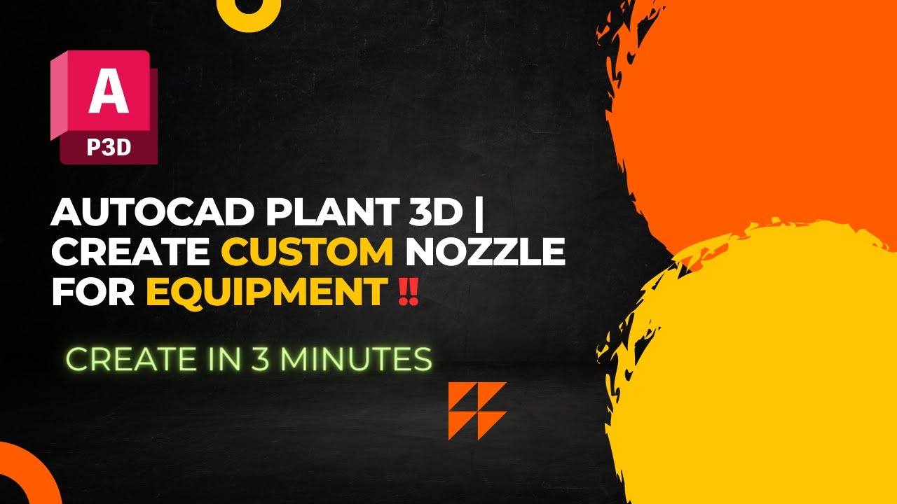AutoCAD Plant 3D | Create Custom Nozzle for Equipment in AutoCAD Plant 3D.