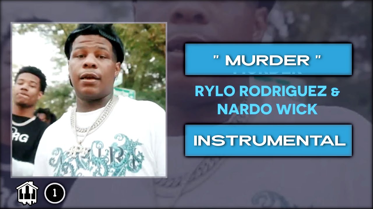 Rylo Rodriguez - Murder ft Nardo (Official Instrumental)