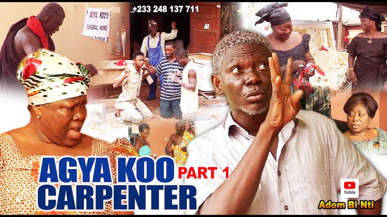 AGYA KOO CARPENTER Pt 1 #AGYA KOO#MERCY ASEIDU#APOSTEL JOHN PRAH#BIG AKWAS#miracle