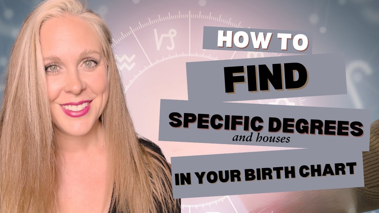 Astrology Secrets Revealed How to Read Degrees and Houses
