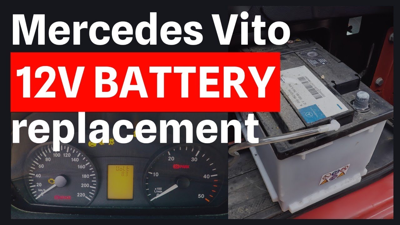 Mercedes Vito 12V battery replacement