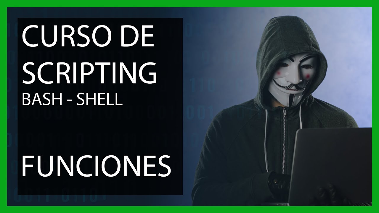 Curso de Scripting BASH SHELL - Funciones