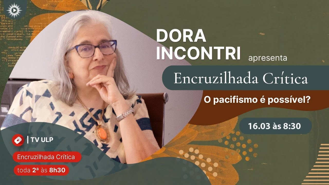 Encruzilhada Crítica 004 - O pacifismo é possível?