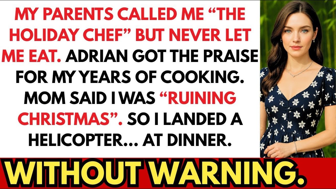 Parents Mocked Me as the Holiday Chef—Until I Skipped Christmas by HELICOPTER - Left Them PANICKING