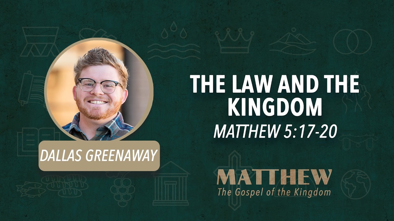 February 22, 2026 - Matthew: The Gospel of the Kingdom | The Law and the Kingdom | Hwy 14