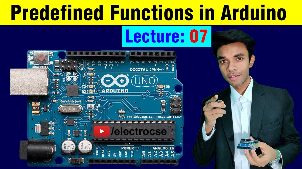 7. Predefined Functions in Arduino Programming |ElectroCSE