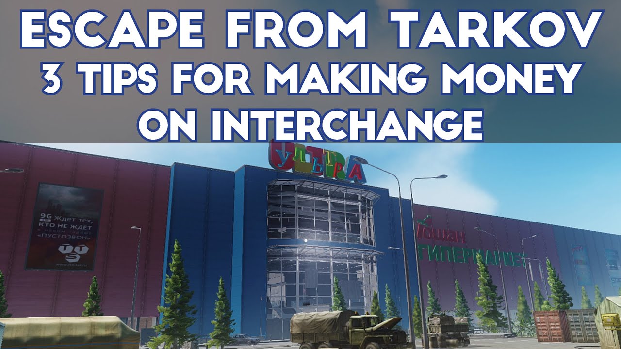 Escape From Tarkov - Three Tips For Making Money On Interchange
