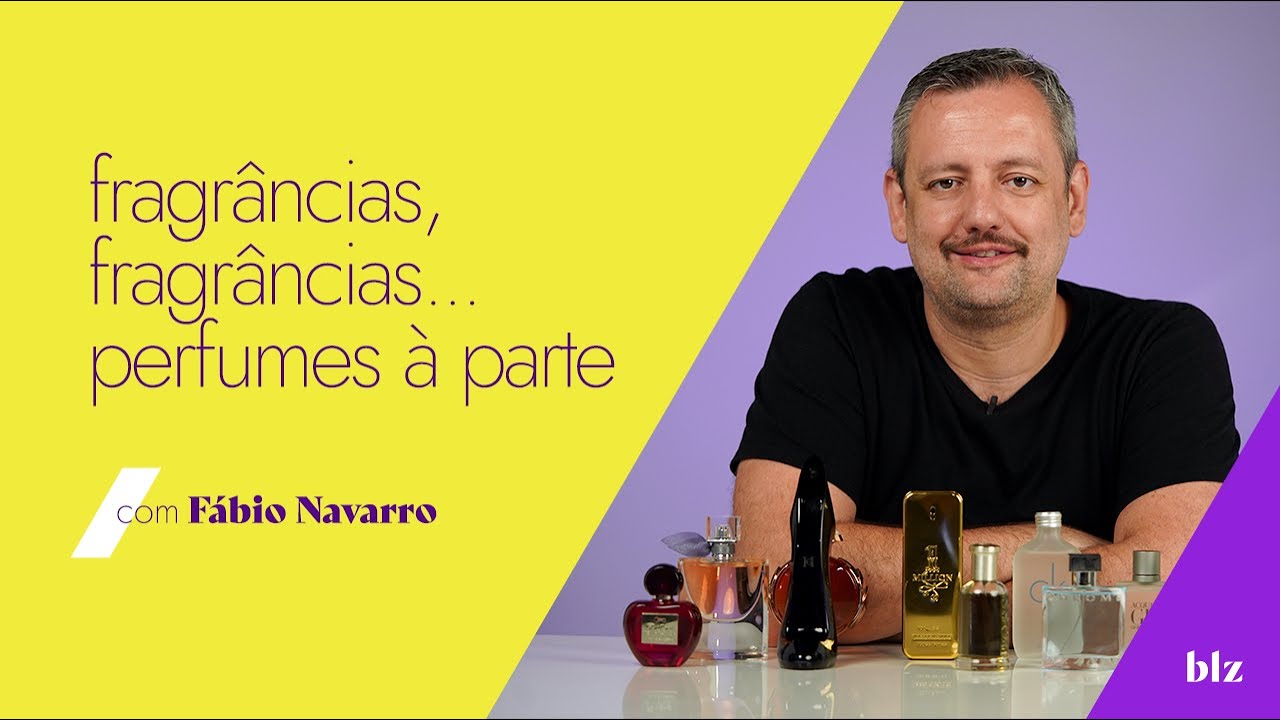 5  fragrâncias de perfumes para você conhecer com Fabio Navarro I Beleza na Web
