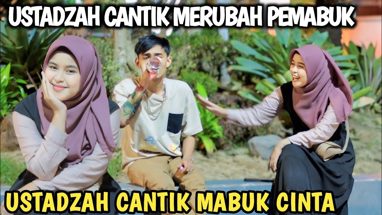 PEMABUK BIKIN USTADZAH CANTIK MABUK CINTA 🥰🥰