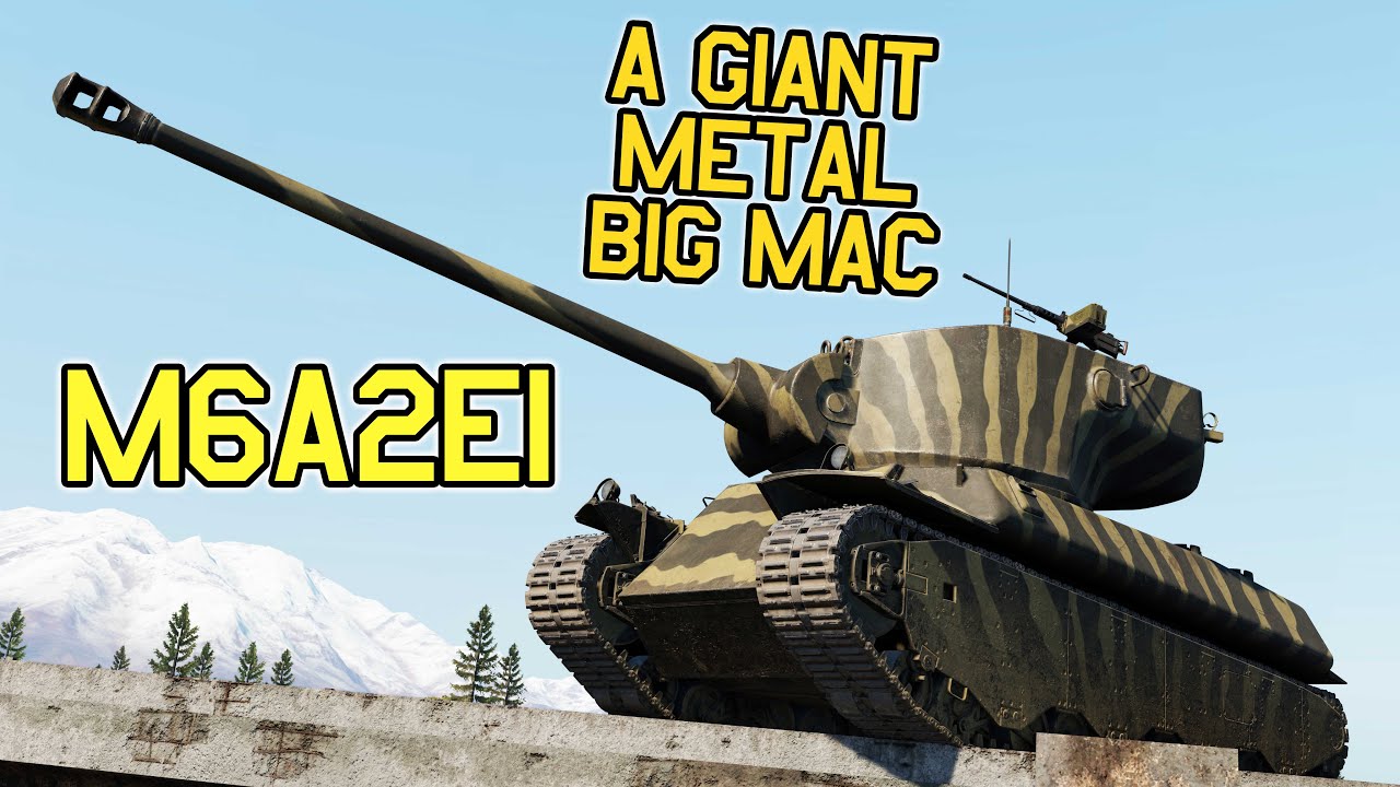 ЭТОТ ТАНК — ГИГАНТСКИЙ МЕТАЛЛИЧЕСКИЙ БИГМАК — M6A2E1 в War Thunder