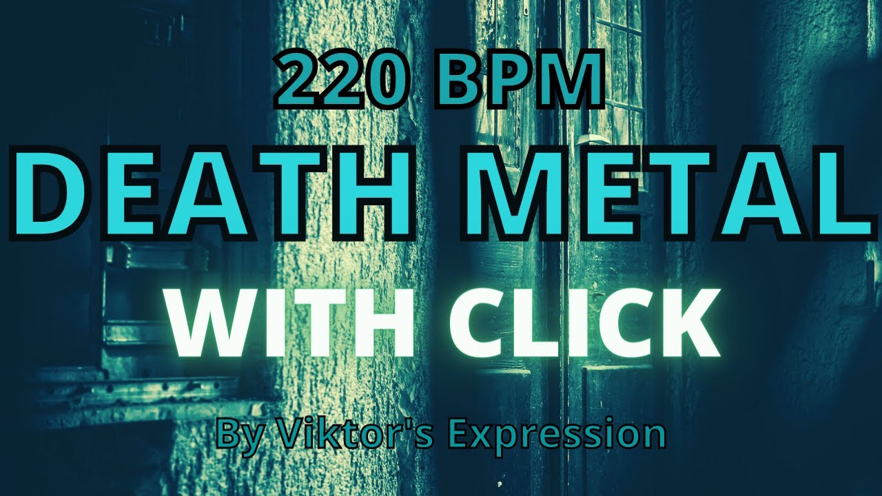 Drumless track with click - Death Metal 220 BPM - 