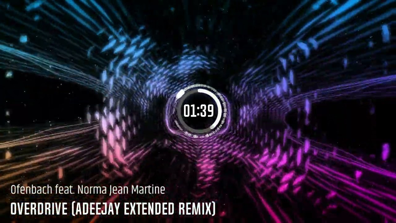 Ofenbach feat. Norma Jean Martine - Overdrive (Adeejay Extended Remix)