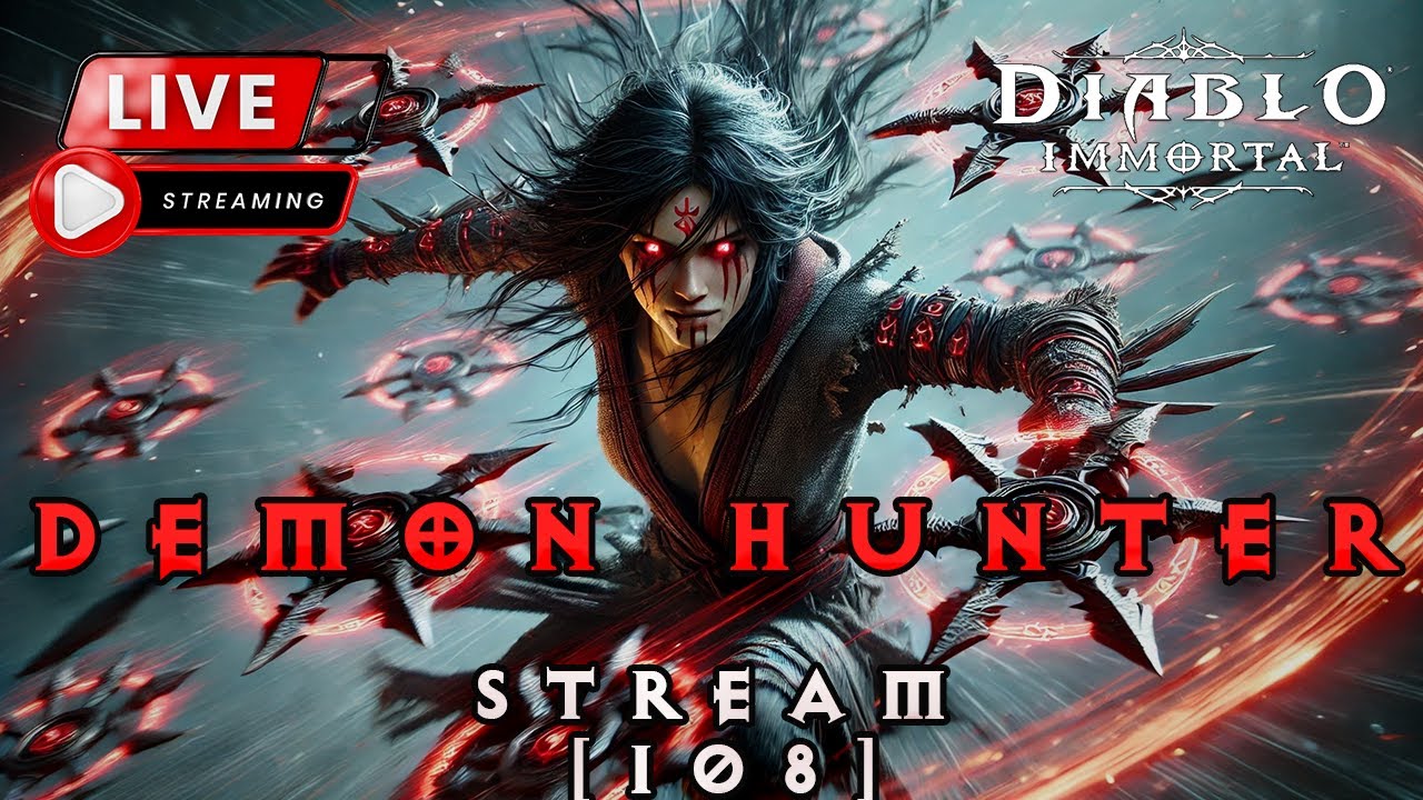 🔴LIVE - 1440p scuff demon hunter stream! | Diablo Immortal [108]