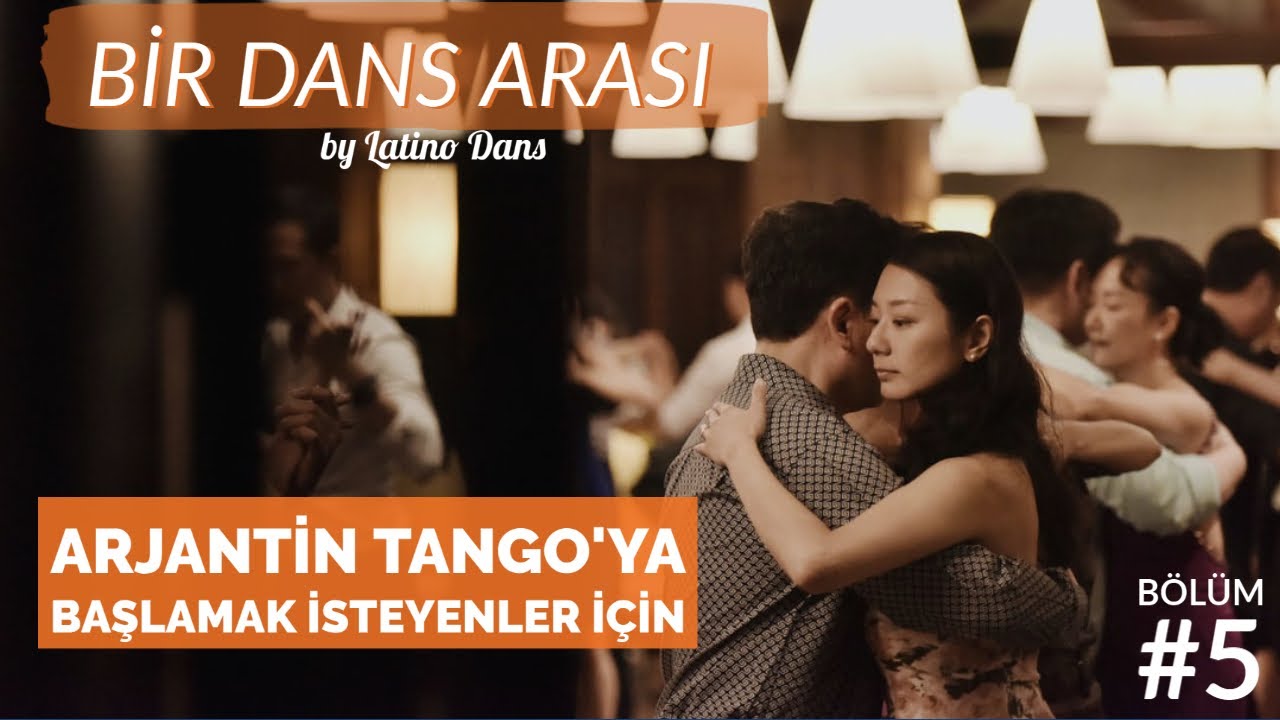 ARJANTİN TANGO Kursuna Başlamak İsteyenler için | Bir Dans Arası Bölüm #5 Konuk: Eray Yüksek