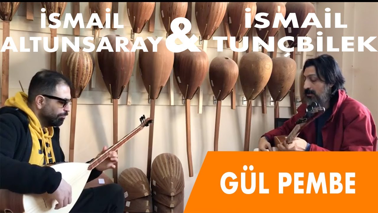 İSMAİL TUNÇBİLEK & İSMAİL ALTUNSARAY│GÜL PEMBE