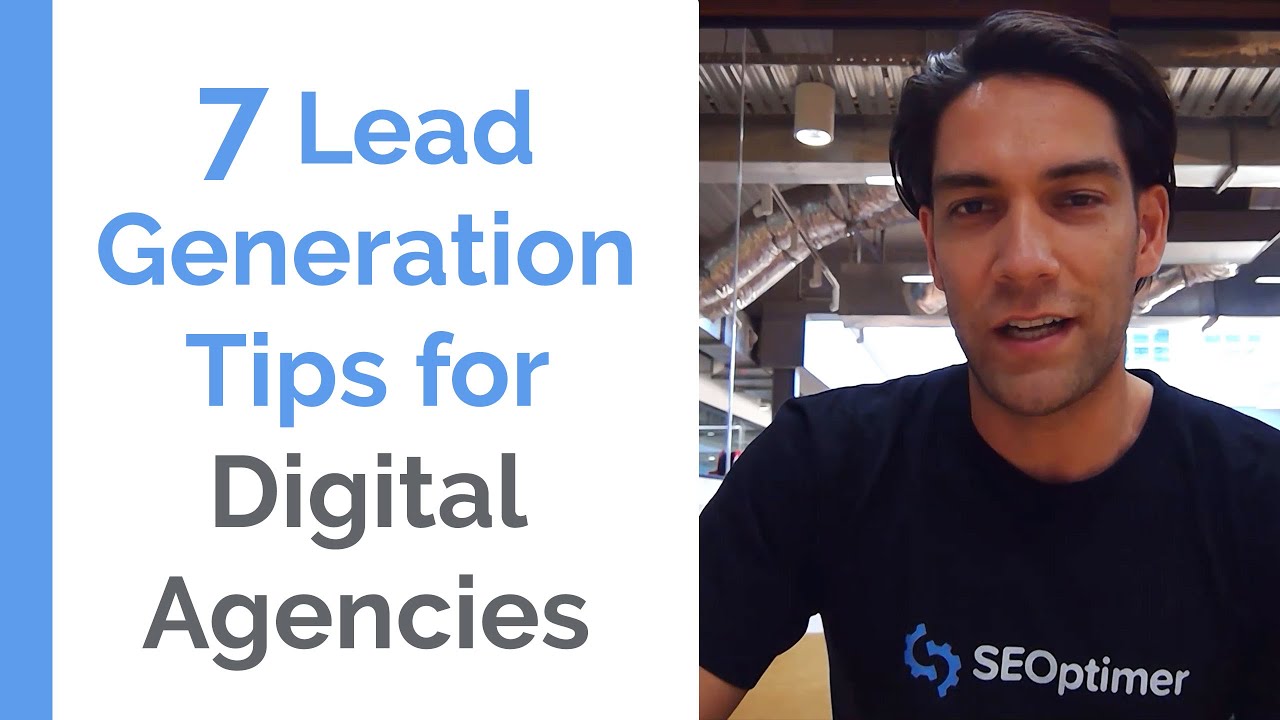 7 Lead Generation Tips for Digital Agencies