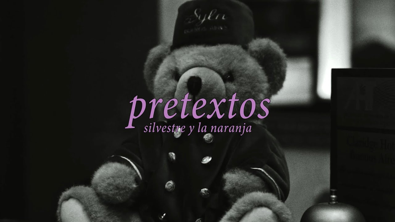 Silvestre y La Naranja - Pretextos (Video Oficial)