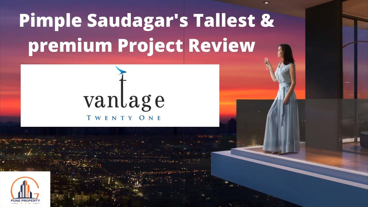 RSL- 10/ Vantage 21 : Tallest Premium Tower of Pimple Saudagar Detail Project review