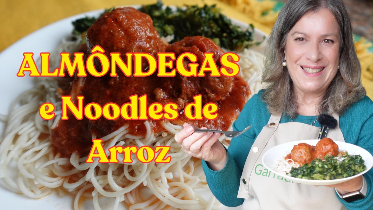 Almôndegas com Molho de Tomate e Noodles de Arroz | Receita Tradicional Deliciosa e Saudável