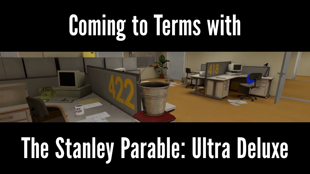 Coming to Terms with The Stanley Parable: Ultra Deluxe