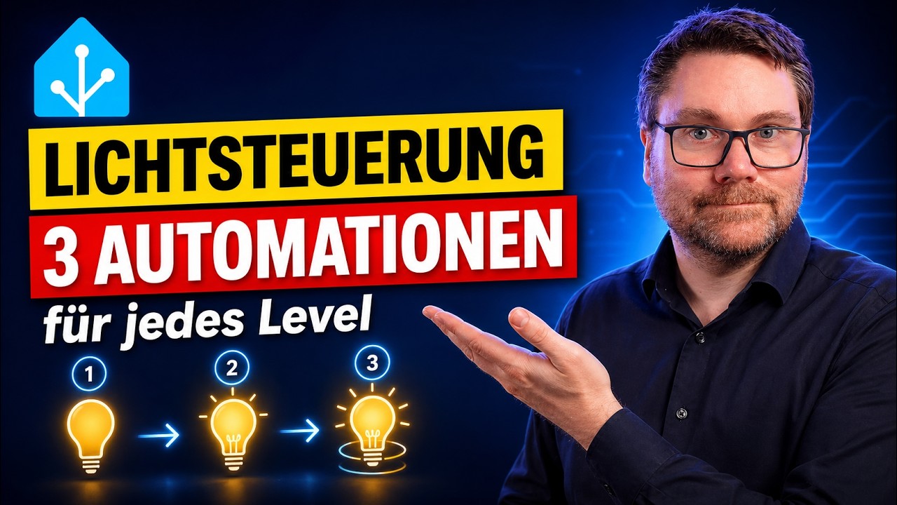 Home Assistant von Null ➡️ zur perfekten Lichtsteuerung💡3 Automatisierungen für jedes Level🔥