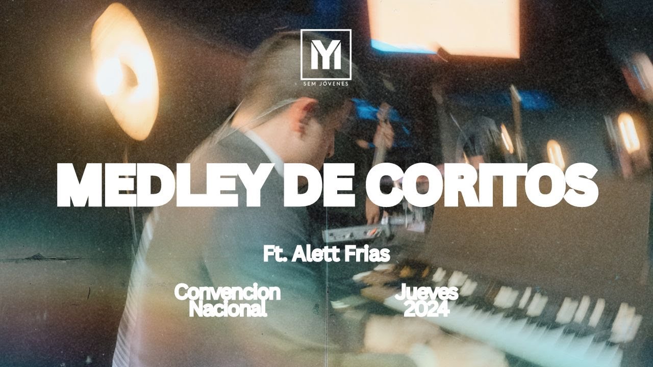 Medley de Coritos | Ft. Alett Frias | SEM Jovenes