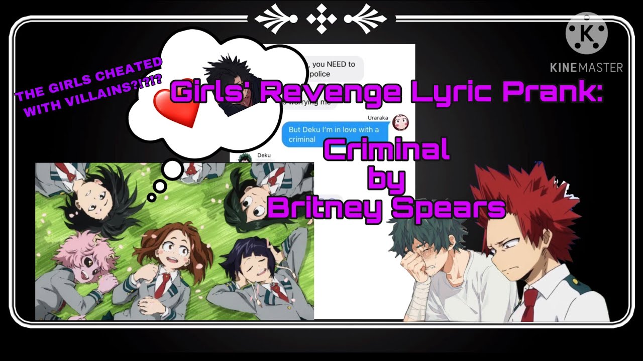 Girls’ Revenge Lyric Prank///Criminal by Britney Spears