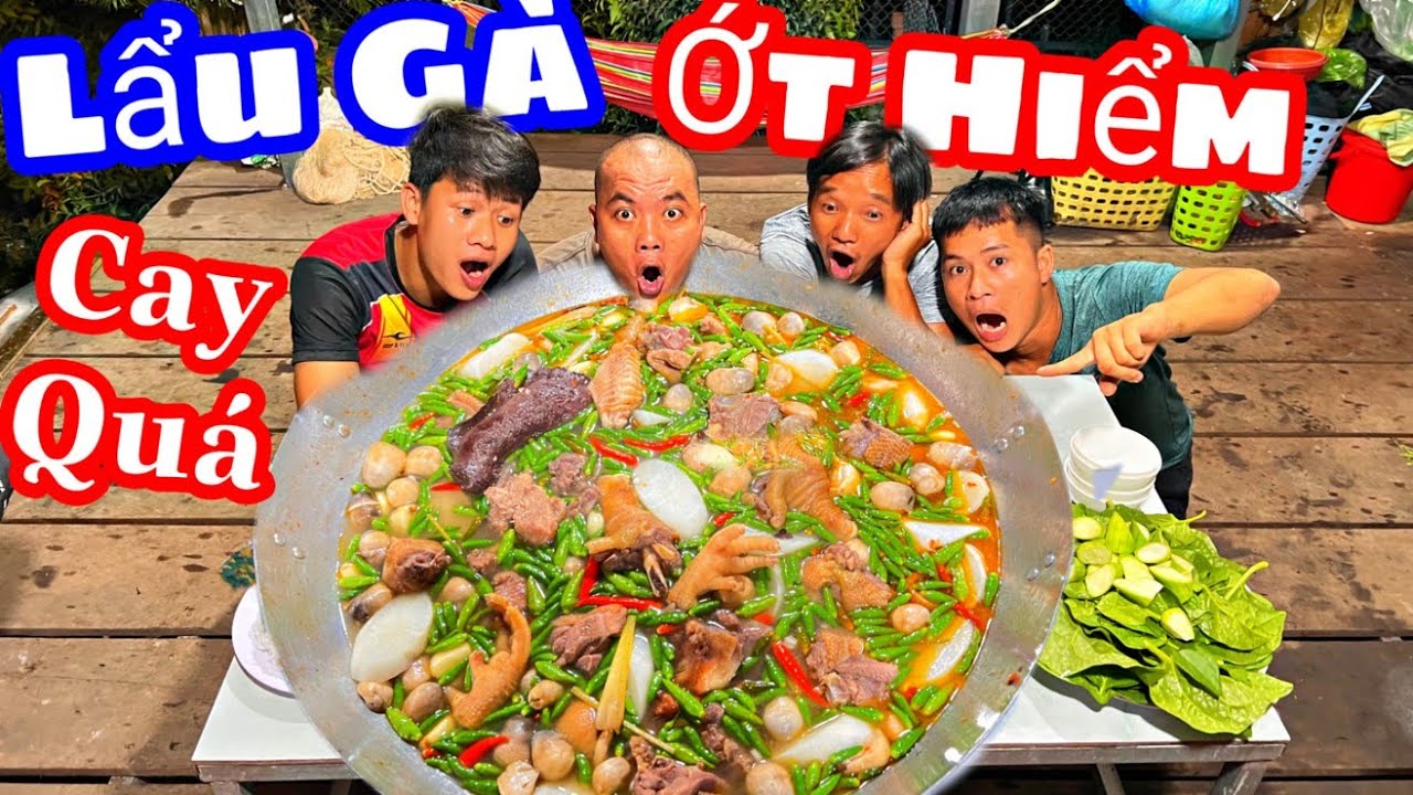 TXTV - Thánh Xàm Làm Món Lẩu Gà Ớt Hiểm Gia Truyền Siêu cay cực thèm